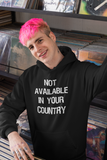 NOT AVAILABLE IN YOUR COUNTRY Unisex Hoodie