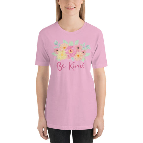 Be Kind. Short-Sleeve Unisex T-Shirt. Pink Flowers. Summer Flowers.